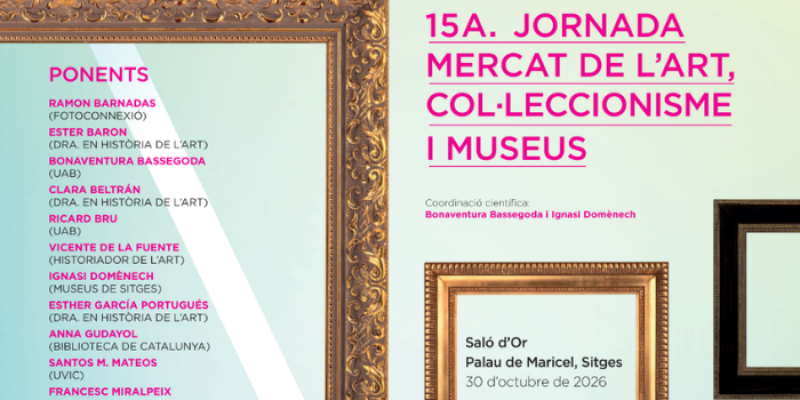 15a Jornada Mercat de l’Art, Col·leccionisme i Museus