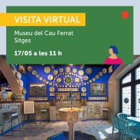 Tour virtual Museu del Cau Ferrat